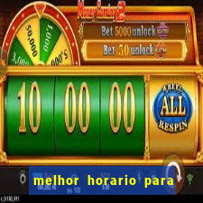 melhor horario para jogar bet7k